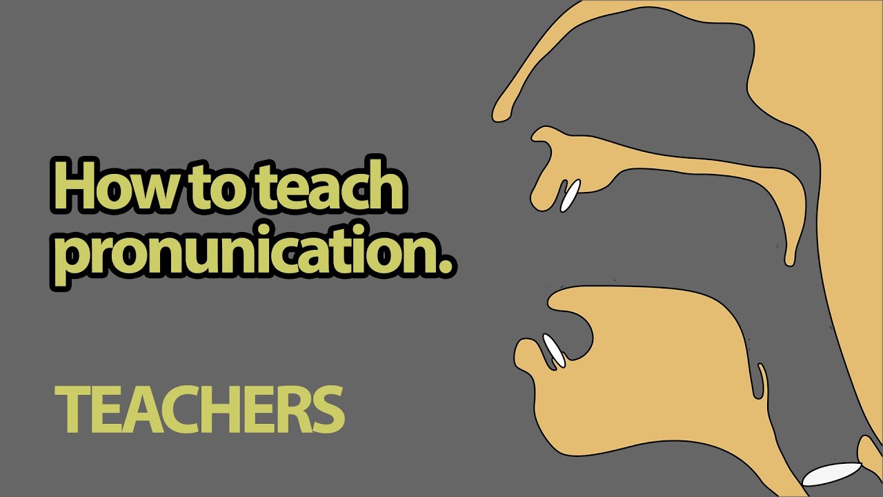 How to teach pronunciation 1