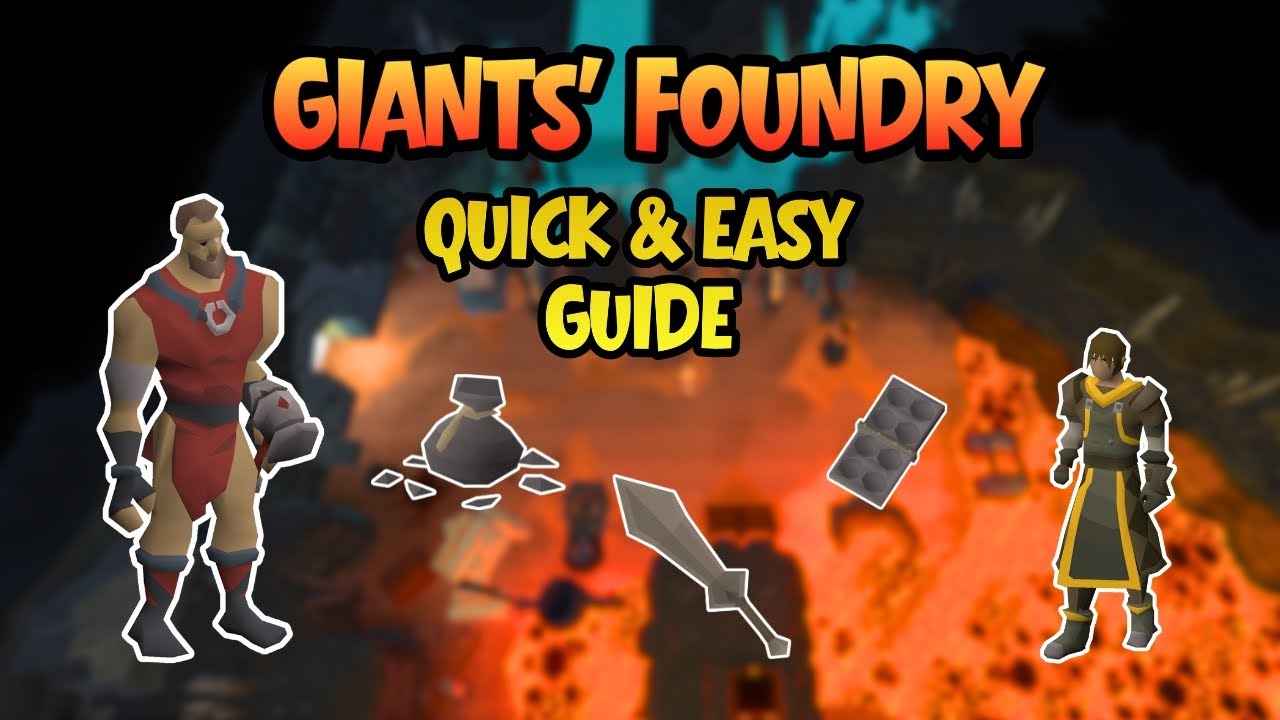 OSRS Giants Foundry (2025) — краткое и простое руководство для начинающих (подходит для Ironman)