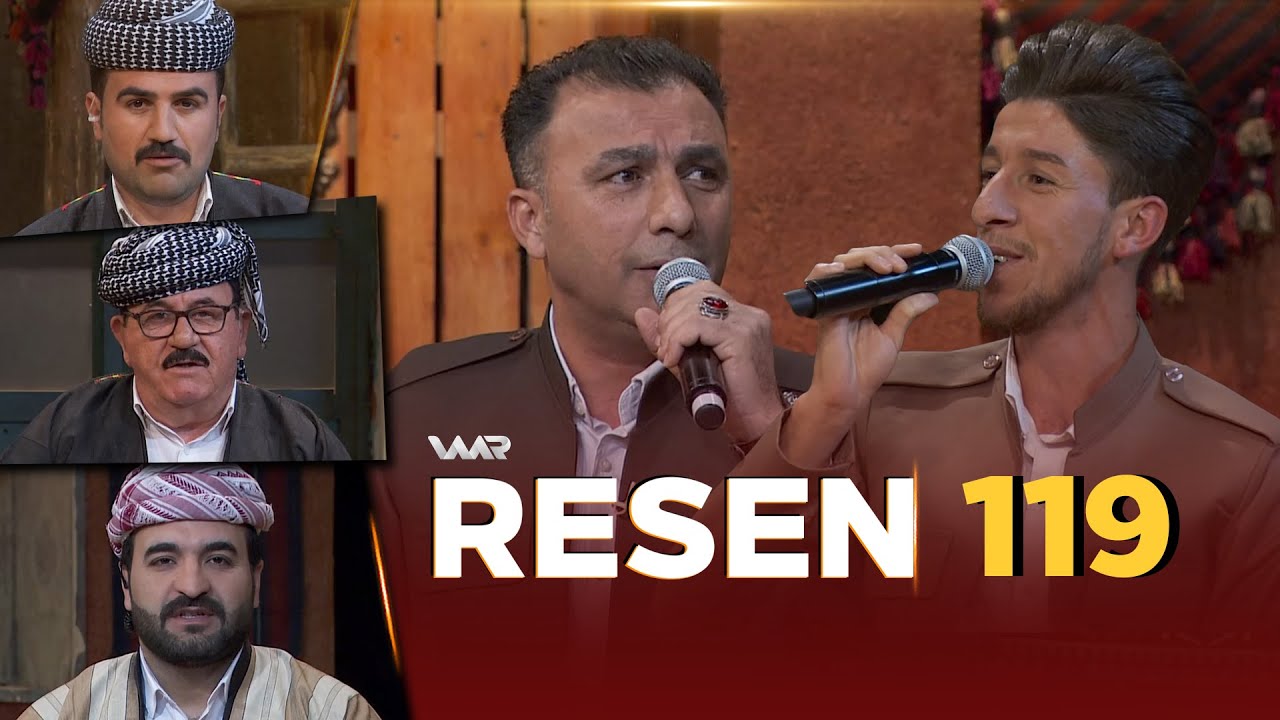 Resen - Xeleka 119 | رەسەن - خەلەكا ١١٩