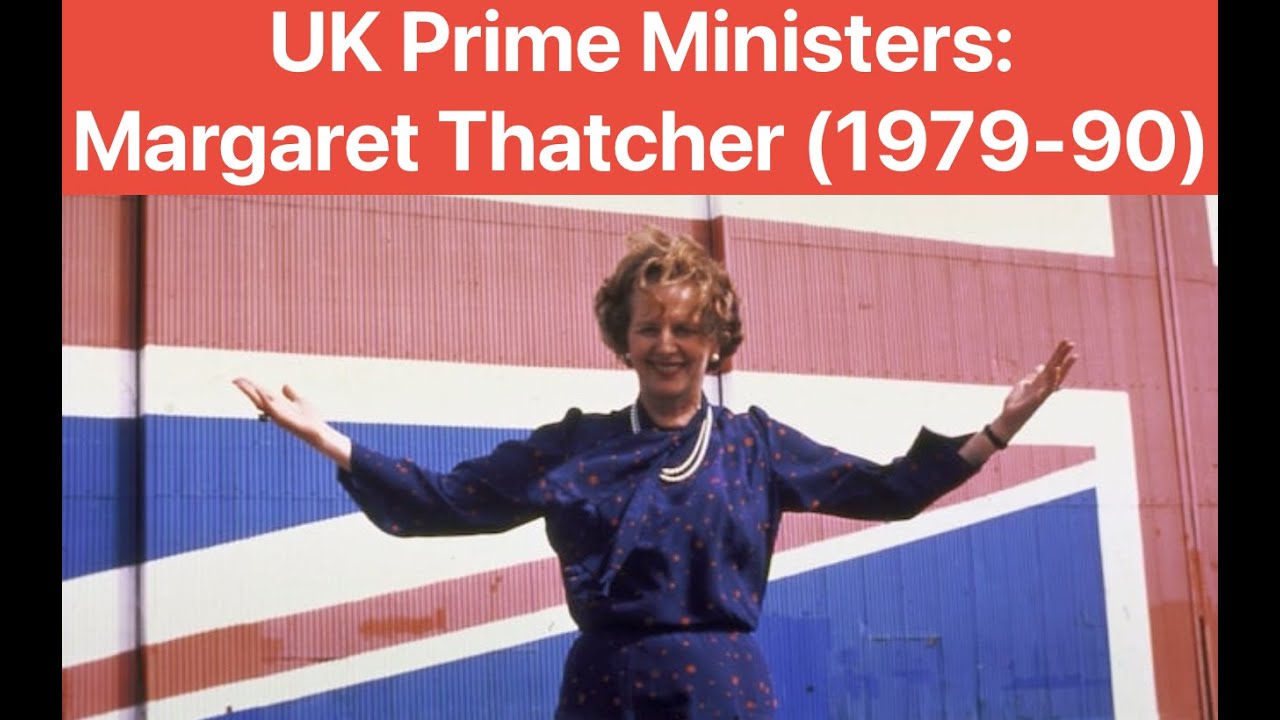 Премьер-министры Великобритании: Маргарет Тэтчер