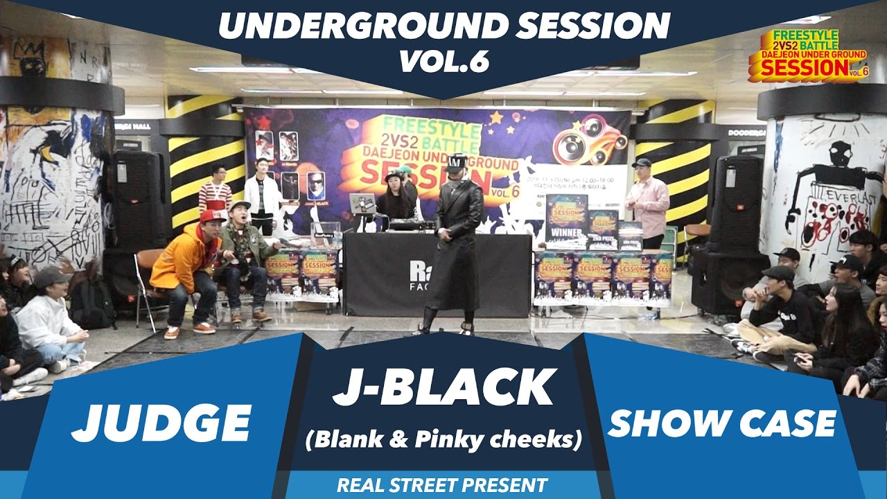 J Black Judge Show Case | Daejeon, South Korea | 2016 Underground Session Vol.6