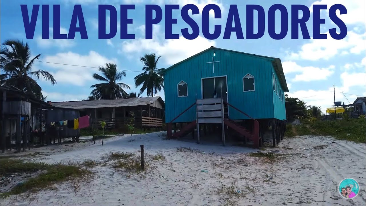 CONHEÇA AJURUTEUA UMA VILA DE PESCADORES NO EXTREMO NORDESTE PARAENSE #948 Nois Pelo Mundo