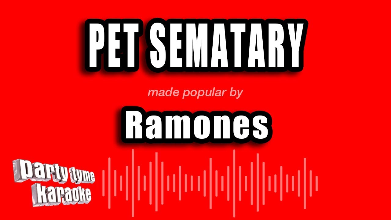 Ramones - Pet Sematary (Karaoke Version)