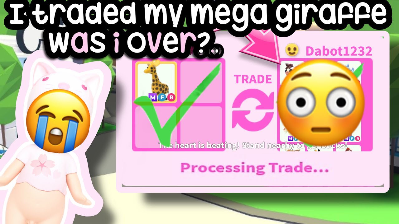 I traded my MEGA GIRRAFE??.. but was I over? #adoptme 