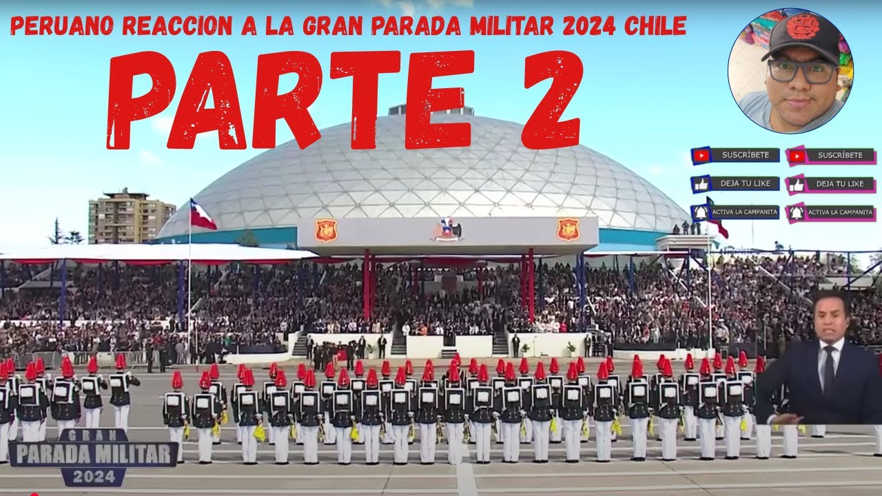 Peruano Reacciona la gran parada militar 2024 CHILE PARTE 2
