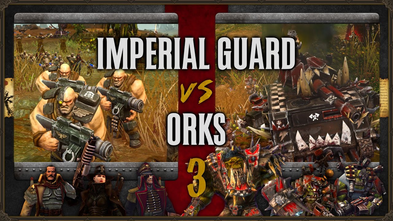Warhammer 40,000: Dawn of War 2 - Faction Wars 2022 | Imperial Guard vs Orks #3