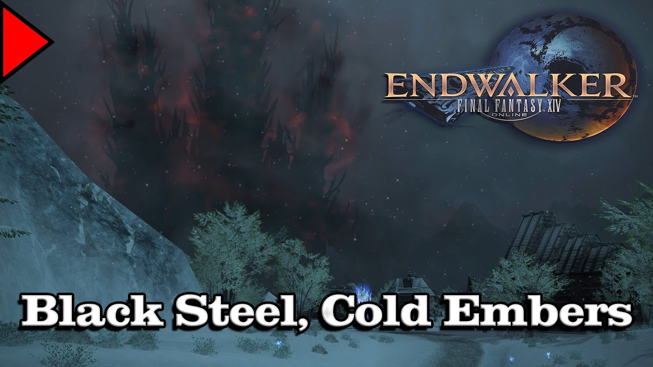 🎼 Black Steel, Cold Embers (𝐄𝐱𝐭𝐞𝐧𝐝𝐞𝐝) 🎼 - Final Fantasy XIV