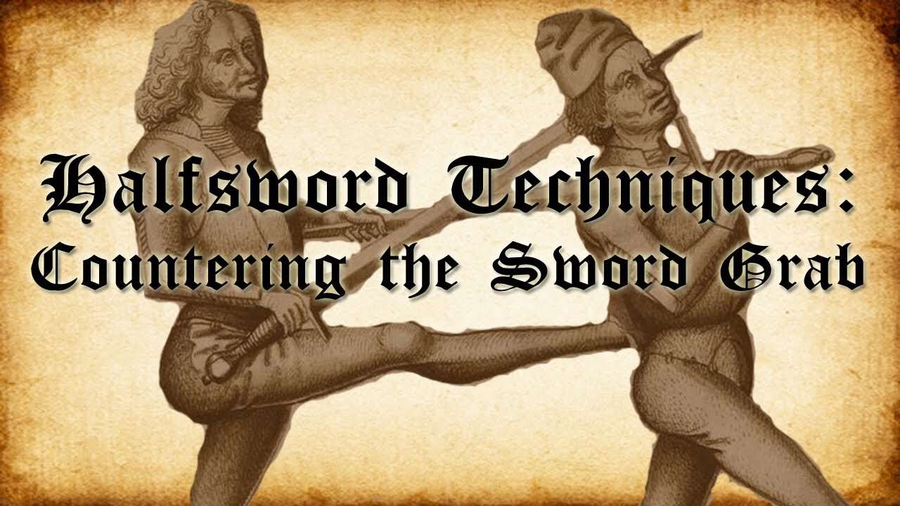 Halfsword Techniques: Countering the 