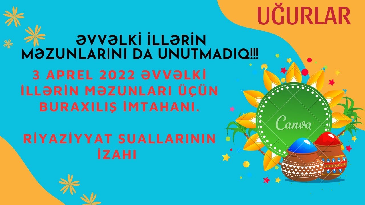 3 aprel 2022 əvvəlki illərin məzunları üçün buraxılış imtahanı #riyaziyyat suallarının izahı