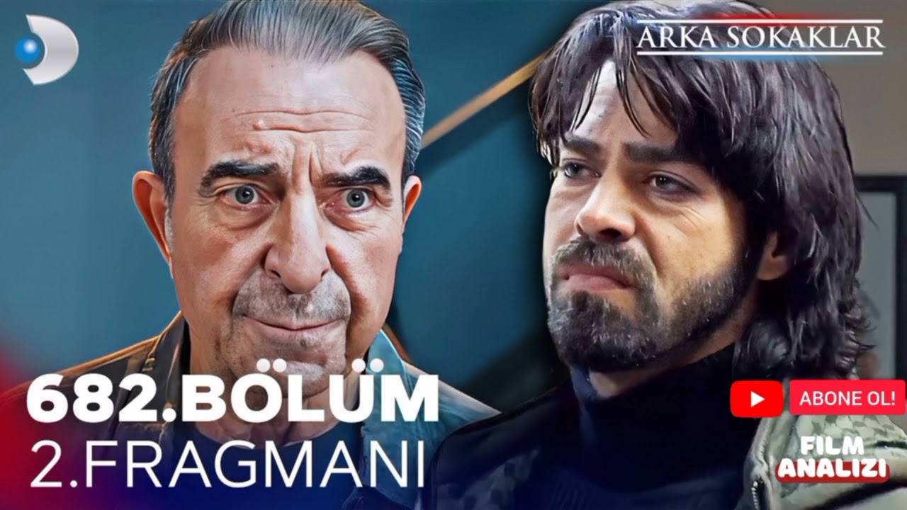 Arka Sokaklar 682. Bölüm 2. Fragmanı - BEN GELDİM BABA! #arkasokaklar #yenibölüm #kanald #analiz