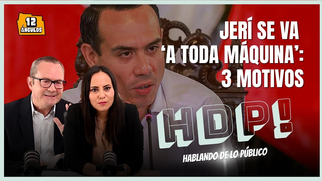 JERÍ SE VA 'A TODA MÁQUINA' | HABLEMOS DE LO PÚBLICO