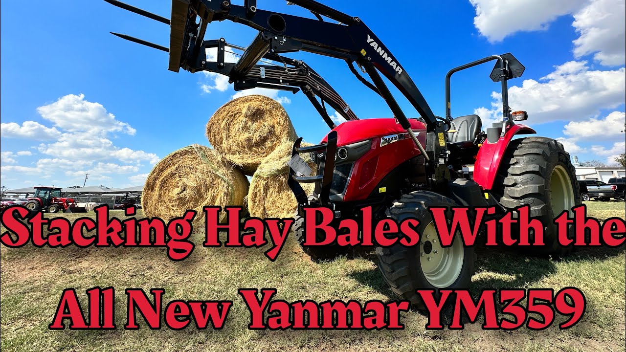 Stacking Hay Bales WIth the All New Yanmar YM359