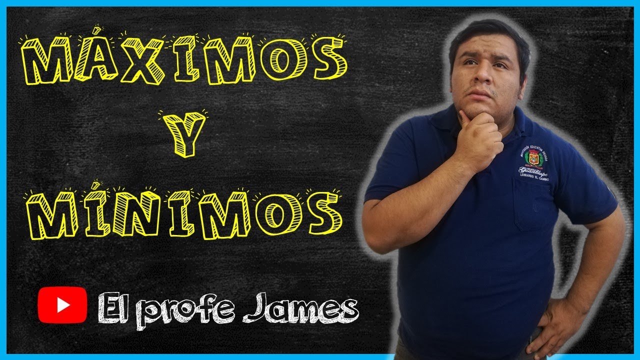 MÁXIMOS y MÍNIMOS - Ejercicios tipo exámenes de Admisión.