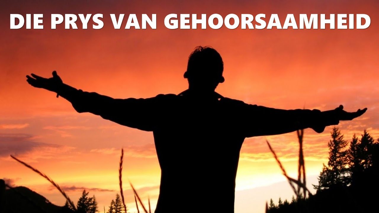 Die prys van gehoorsaamheid | Past Riaan Janse van Vuuren