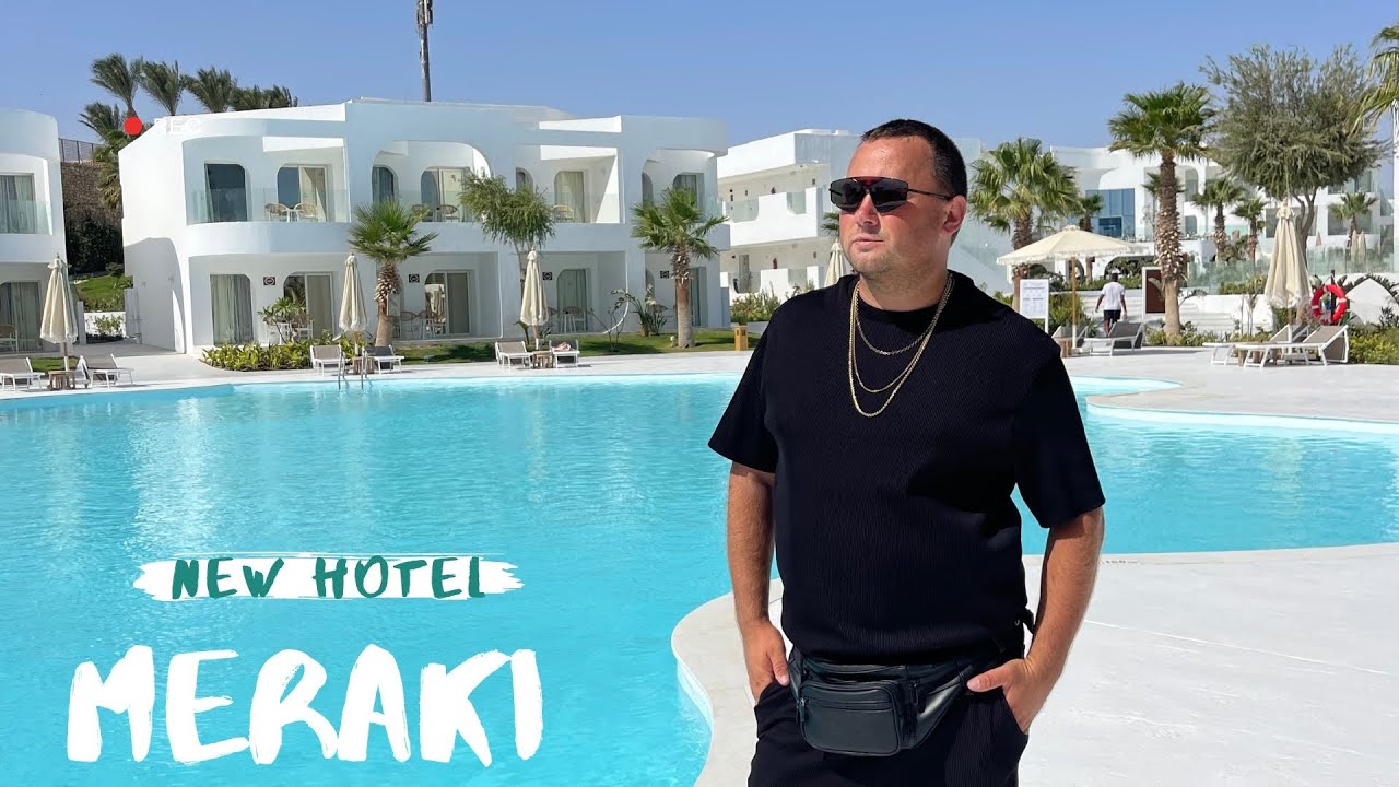 MERAKI SHARM-EL-SHAIKH 5* - новий готель 2022  | Египет, ШАРМ-ЕЛЬ-ШЕЙХ 2022
