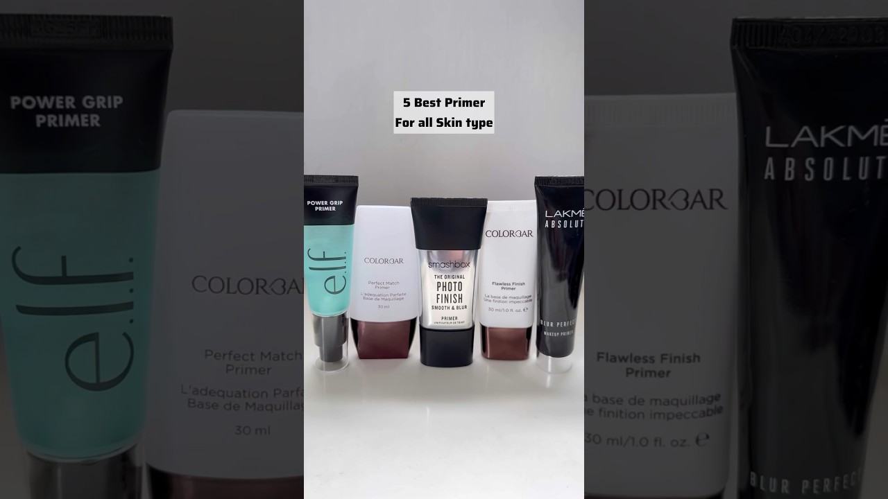 5 Best Primer for all skin type, Best Pore Blurring Primer, Face primer 