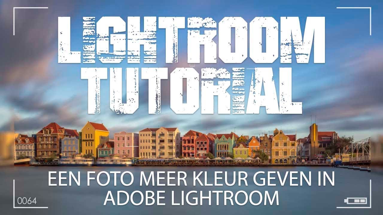 Een foto meer kleur geven in Adobe Lightroom