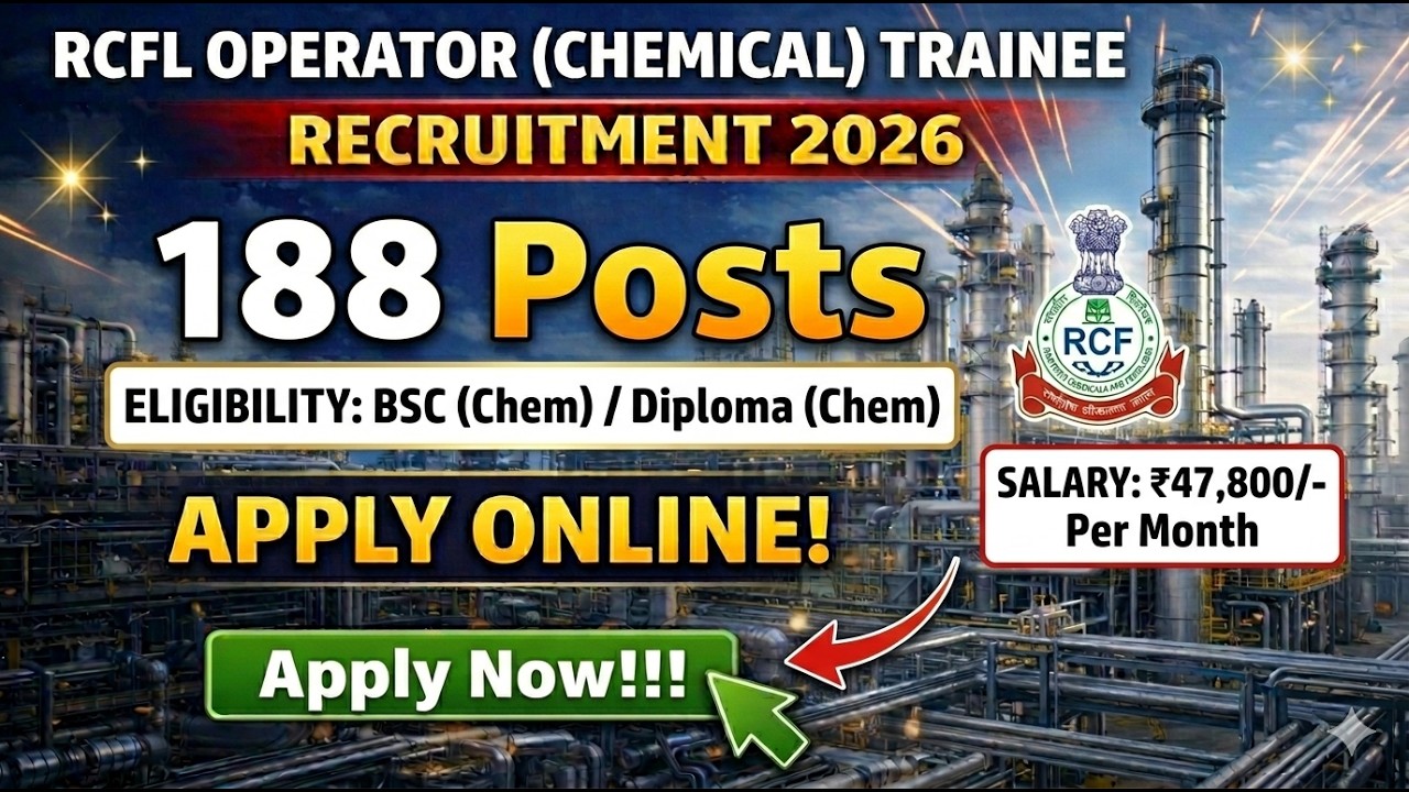 RCFL Operator Trainee Recruitment 2026 Out! 🚀 188 Posts | Salary ₹47,800/- | Full Details