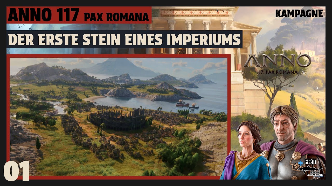 Anno 117: Pax Romana | deutsch | 🌿#01 Der erste Stein eines Imperiums | Let's Play Kampagne