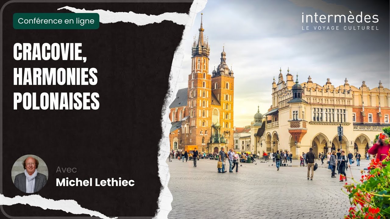 CONFERENCE I Cracovie harmonies polonaises I INTERMEDES