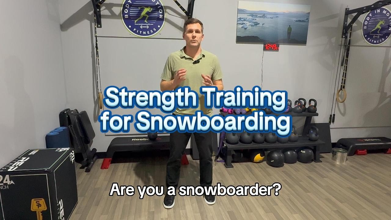 Strength Training for Snowboarding