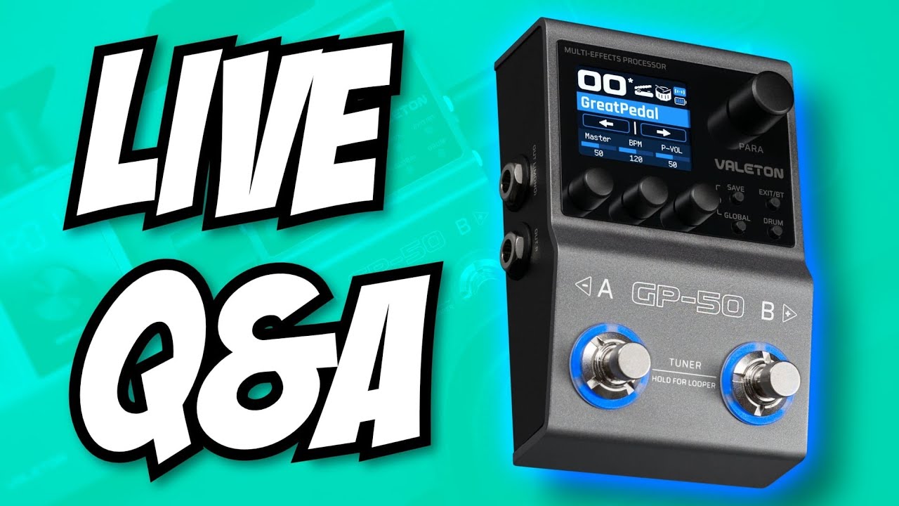 Valeton GP-50 questions - Answered!