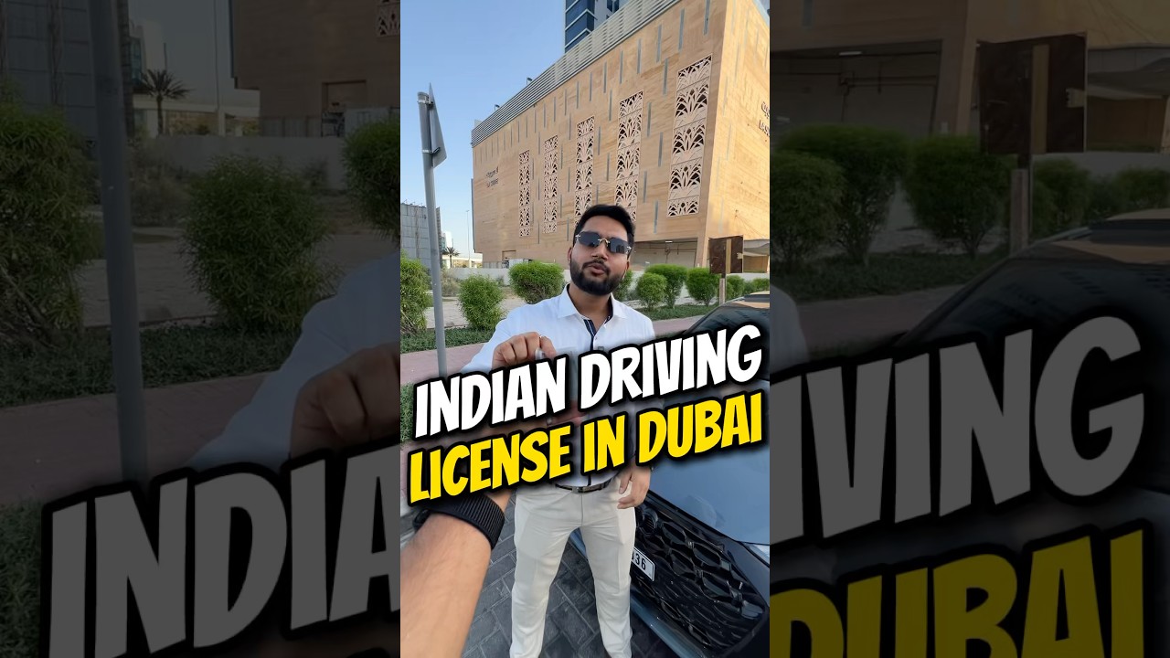 Is Your Indian 🇮🇳 Driving Licence Valid in the UAE 🇦🇪? Here&rsquo;s What You Need to Know #dubai