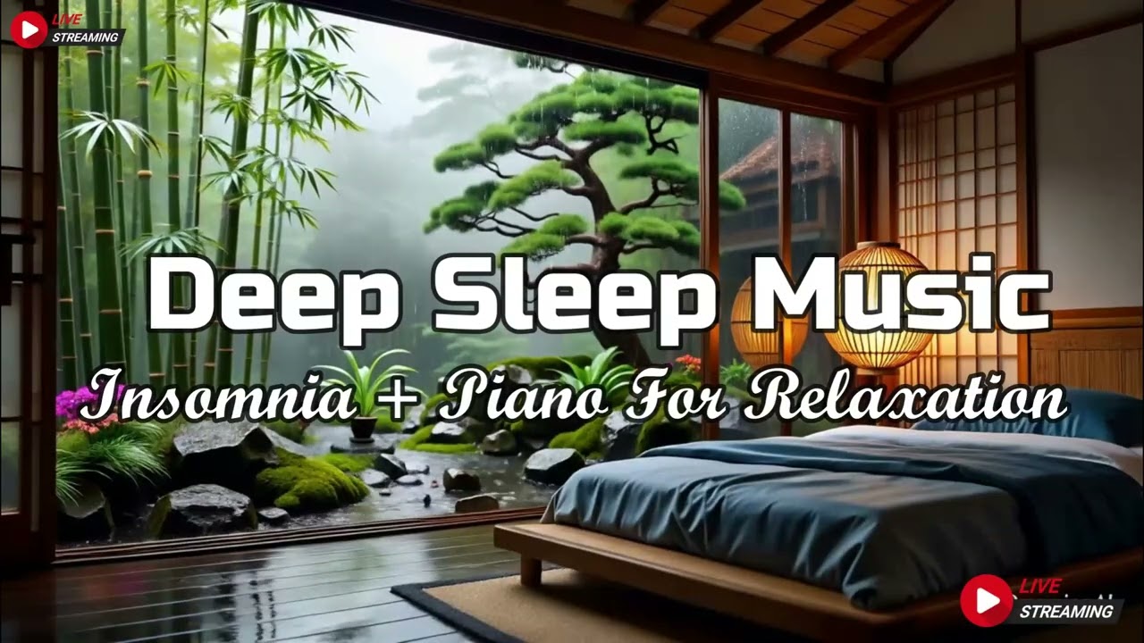 Relaxing Piano Music & Rain Sounds for Deep Sleep, Stress Relief and Anxiety, Meditation, Calming
