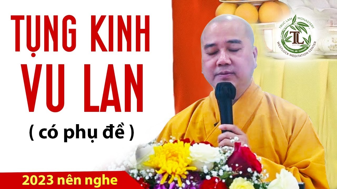 Tụng Kinh Vu Lan (có chữ) - Thầy Thích Pháp Hòa (mùa vu lan 2023 nên nghe)