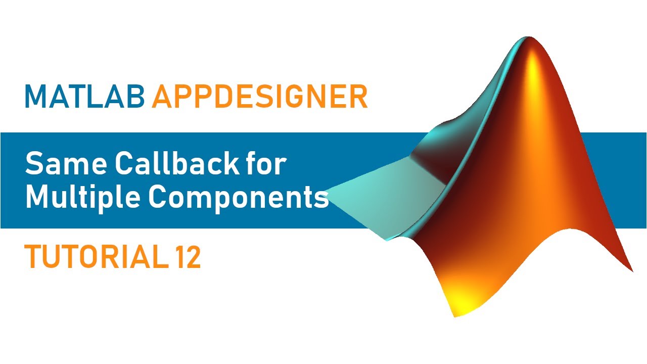 MATLAB AppDesigner | Учебник 12 | Один и тот же обратный вызов для нескольких компонентов