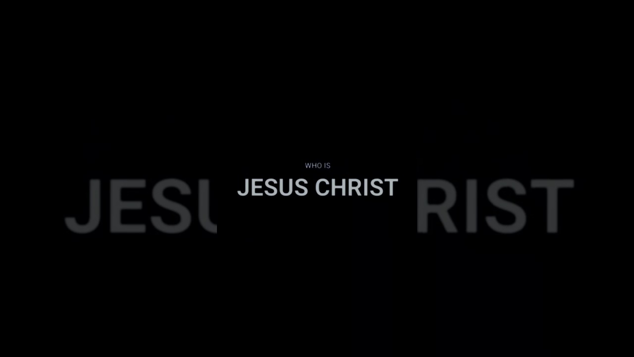 who is Jesus christ. out now.