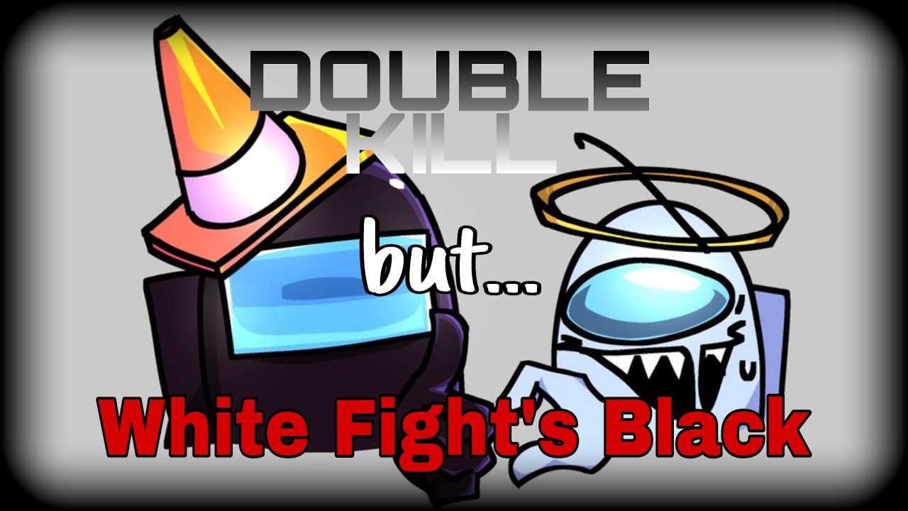 Double Kill but White Fight´s Black!? - VS Imposter V4 (No Gameplay)