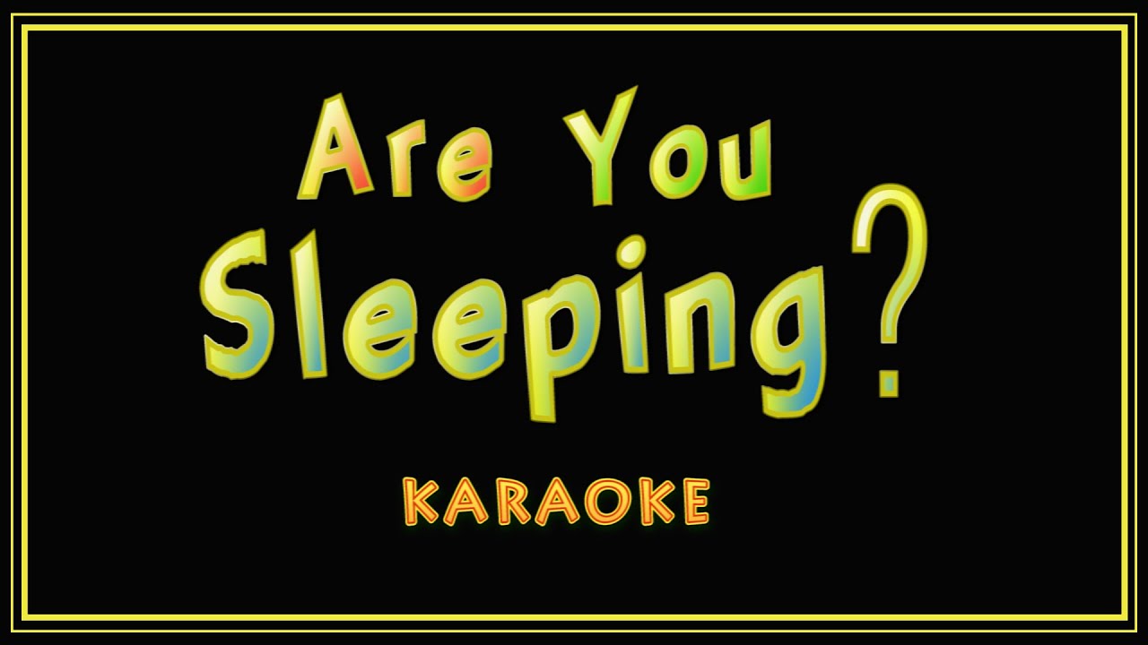 Are You Sleeping? karaoke