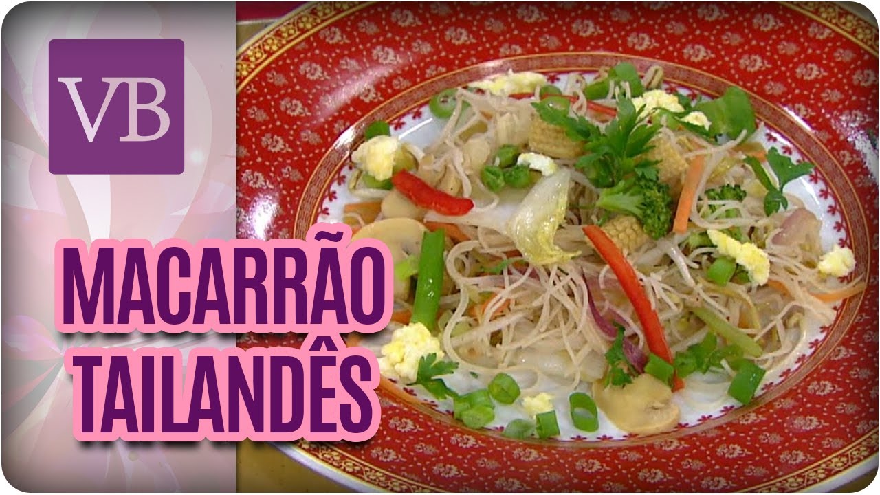 Pad Thay: Macarrão Tailandês de Arroz - Você Bonita (20/06/17)