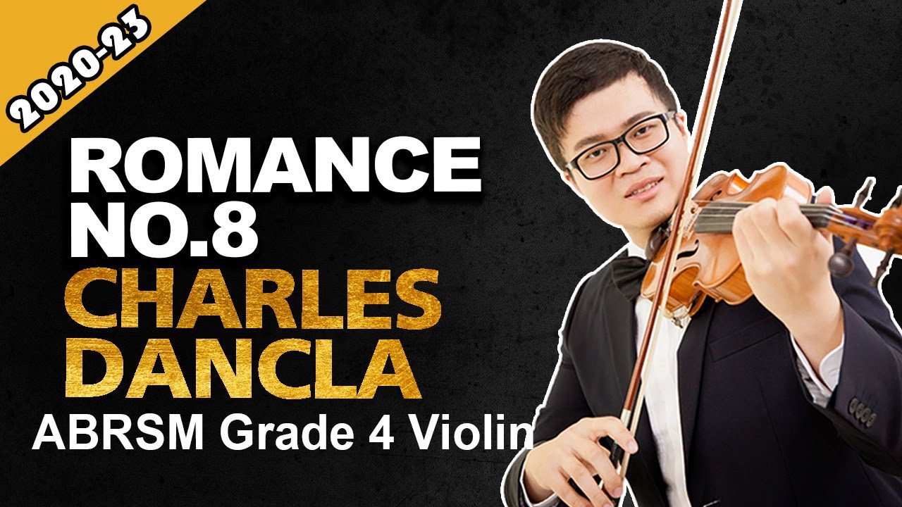 Romance No.8 : Charles Dancla  - Grade 4 B2 ABRSM Violin Exam (2020 - 2023)