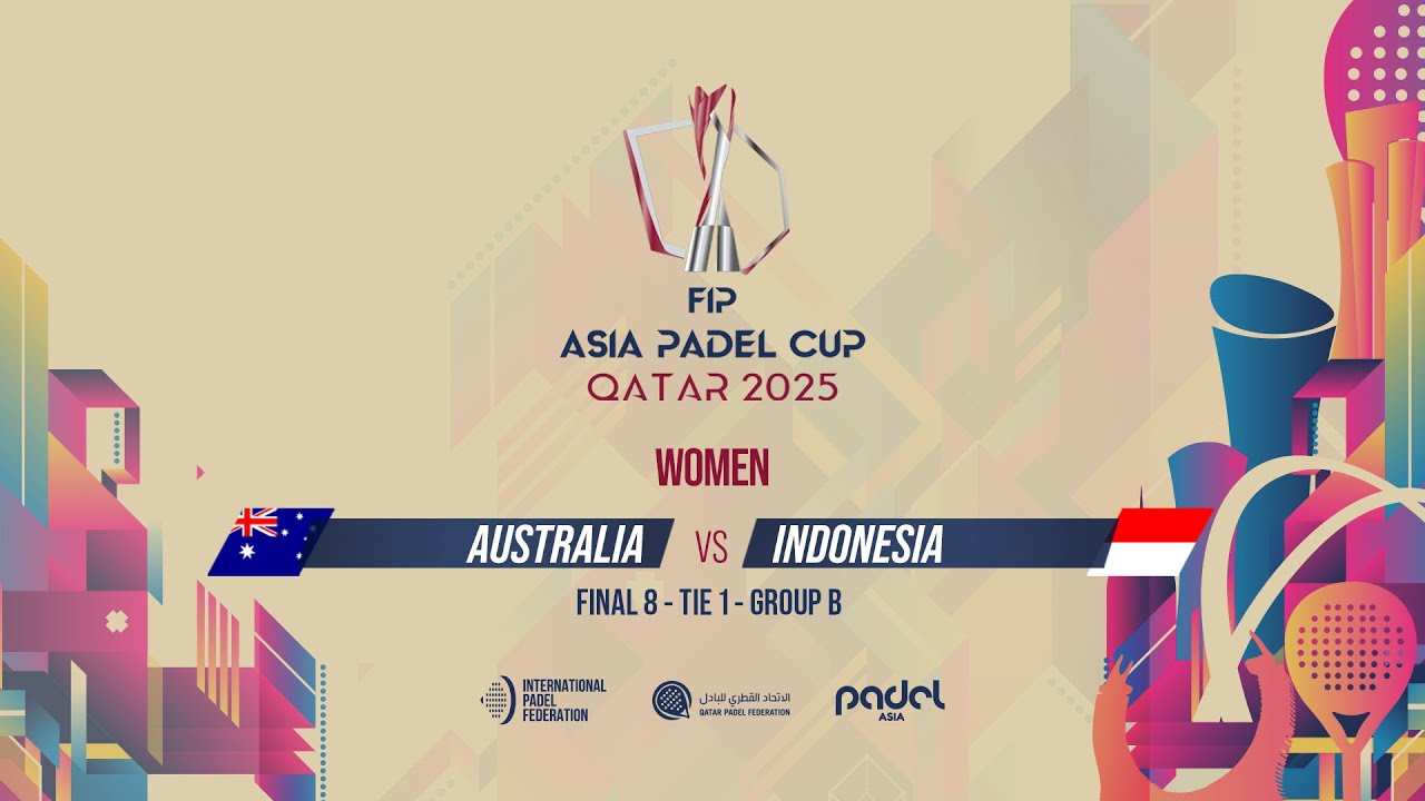 🇦🇺 AUSTRALIA vs INDONESIA 🇮🇩 - Women - Group B - Tie 1 - COURT 3 - FIP ASIA PADEL CUP 2025
