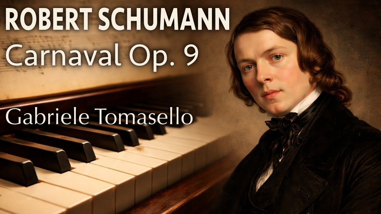 Robert Schumann – Carnaval, Op  9 | w: Score | Gabriele Tomasello