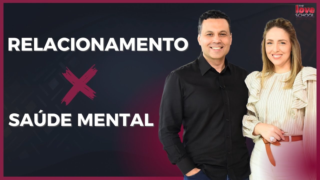 RELACIONAMENTO X SAÚDE MENTAL