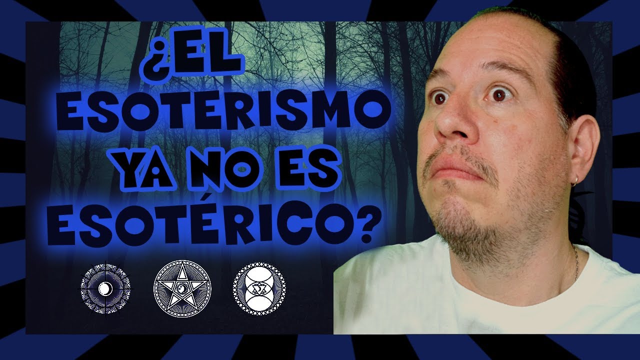 🌙 Qué es el ESOTERISMO y para qué nos sirve ✨ Los 4 POSTULADOS de lo ESOTÉRICO ✨