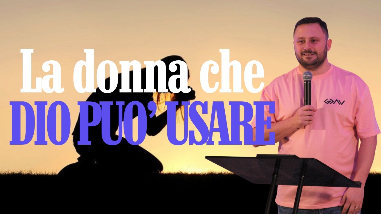 La donna che Dio può usare - Vincenzo De Martino