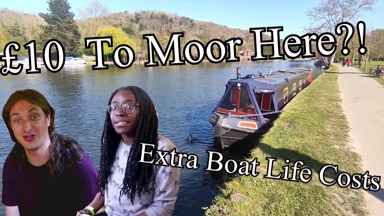 Costs of Boatlife - Cruising on the EXPENSIVE but BEAUTIFUL River Thames