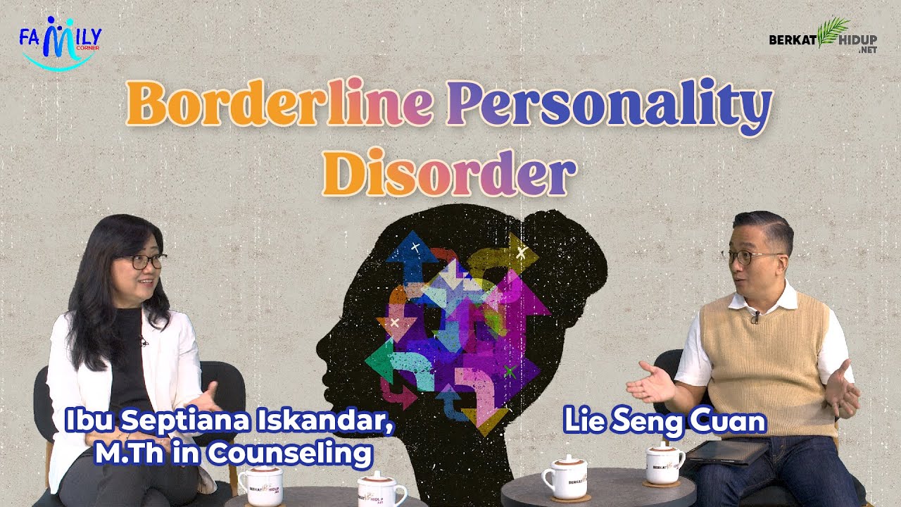 Family Corner 041 - Borderline Personality Disorder (BPD)