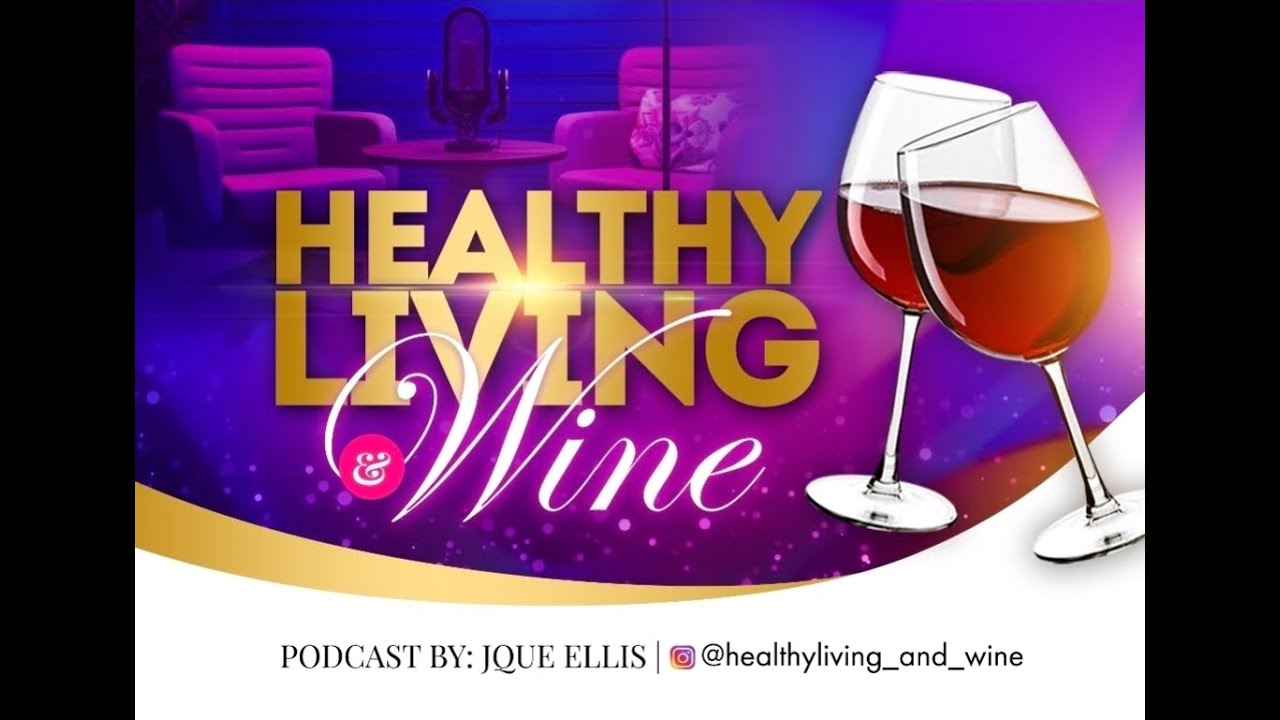 Healthy Living & Wine: 