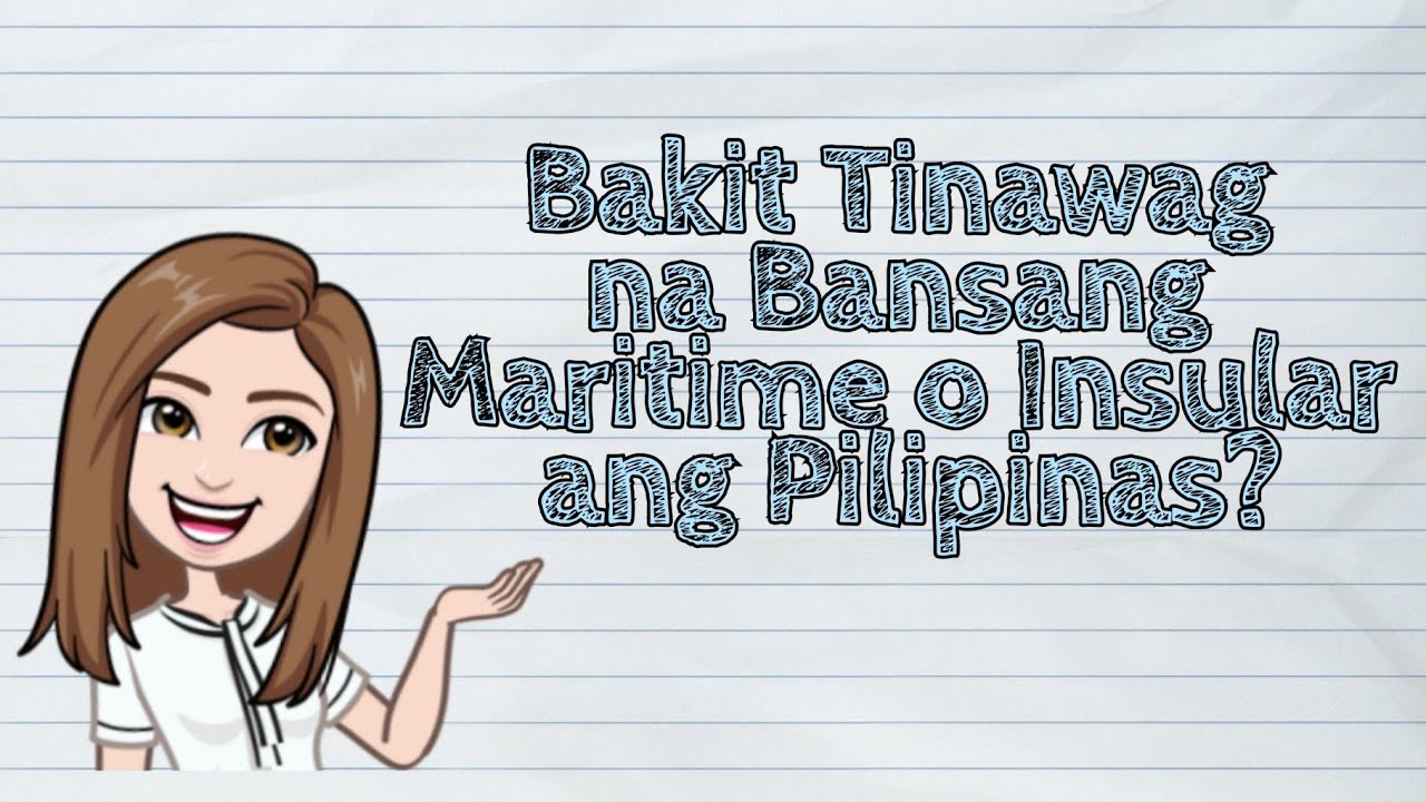 (HEKASI) Bakit Tinawag na Bansang Maritime o Insular ang Pilipinas? | #iQuestionPH
