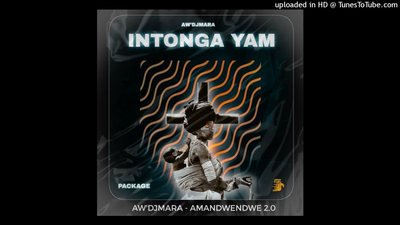 Aw'DjMara - Amandwendwe 2.0