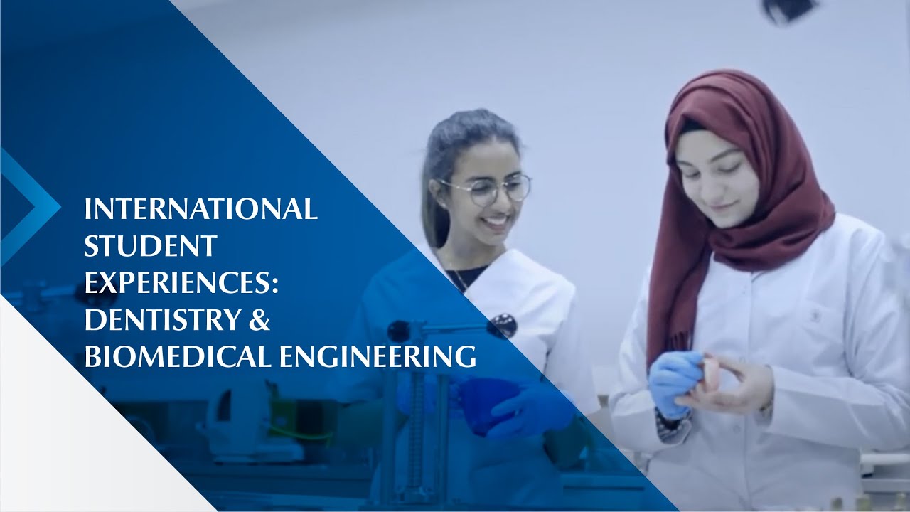International Student Experiences: Dentistry & Biomedical Engineering