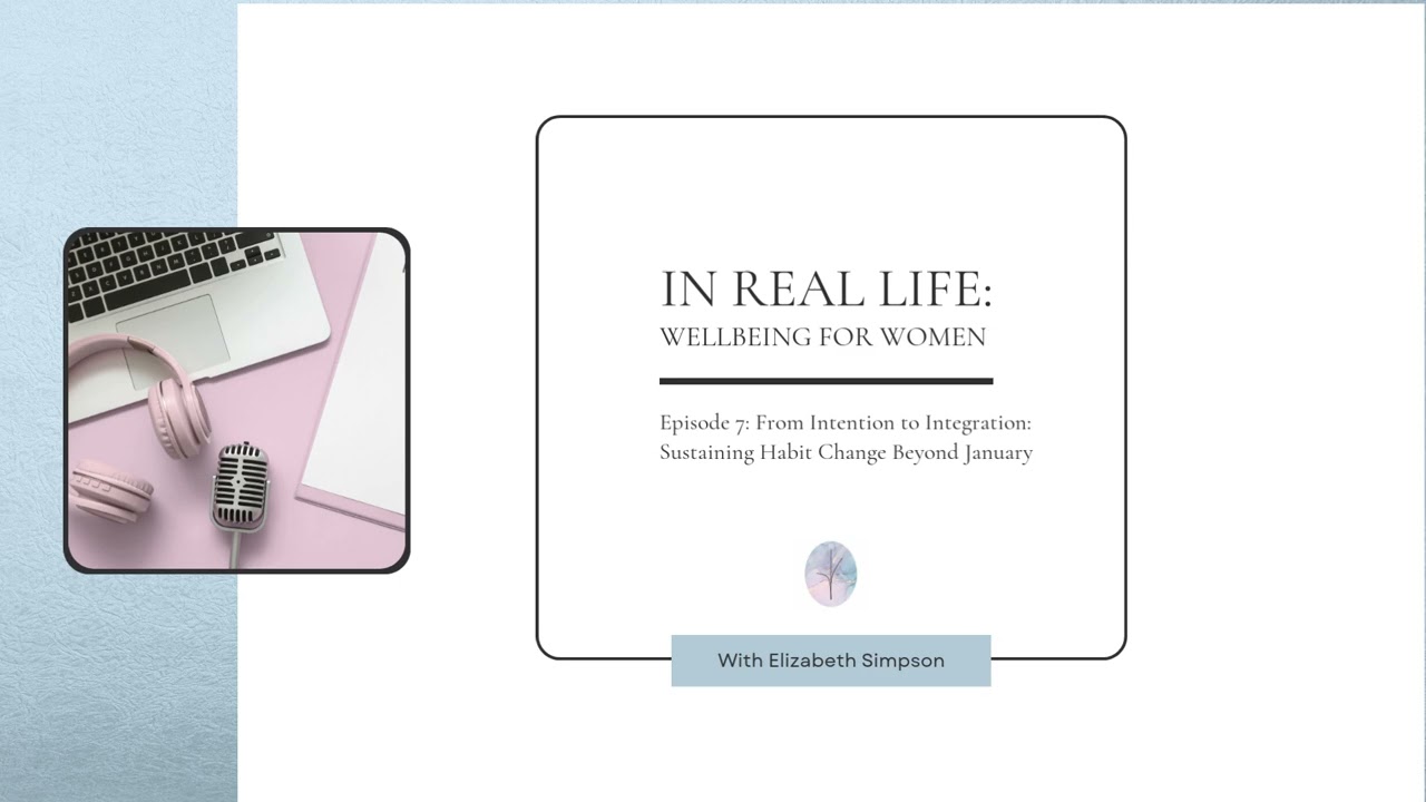 From Intention to Integration: Sustaining Habit Change Beyond January