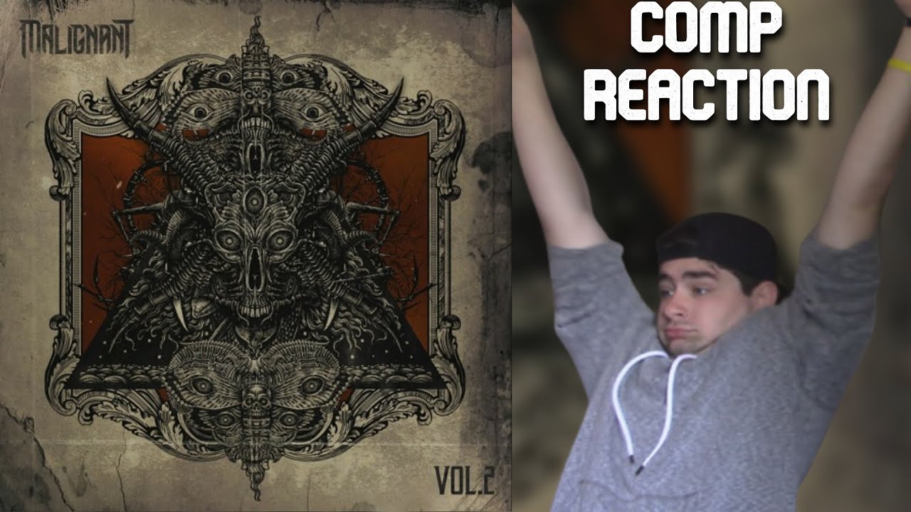 MALIGNANT: VOL.2 COMPILATION | REACTION