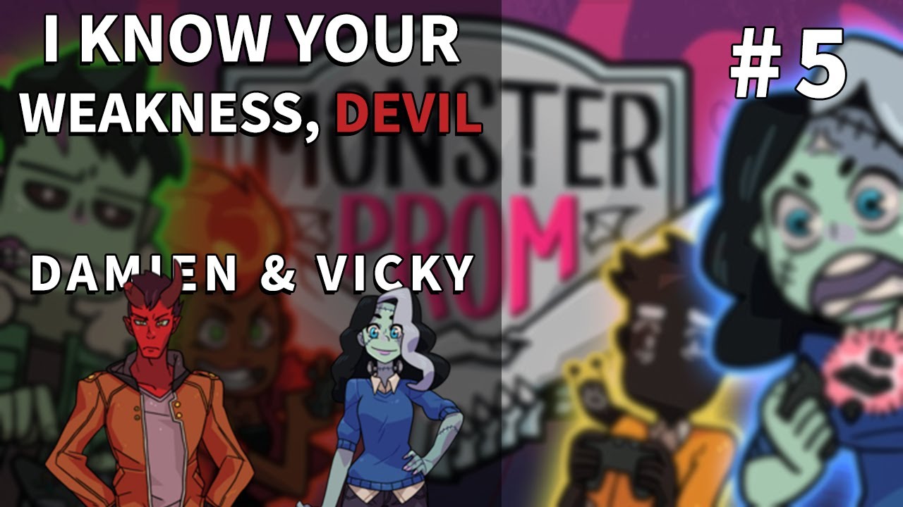 I Know Your Weakness, Devil | Damien & Vicky (part 3) - Monster Prom #5