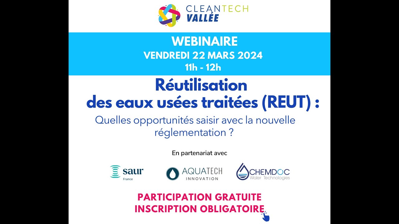 Webinaire : Réutilisation des Eaux Usées Traitées et opportunités avec la nouvelle réglementation.